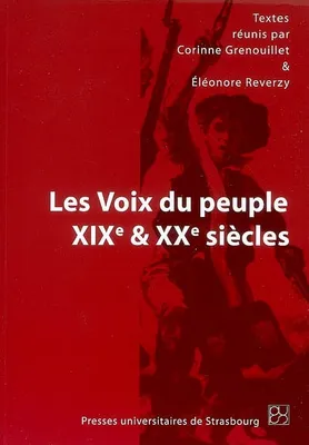 Les voix du peuple dans la littérature des 19e et 20e siècles, Colloque de Strasbourg, 12-14 mai 2005