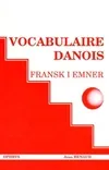 Vocabulaire danois - Fransk I Emner, vocabulaire danois