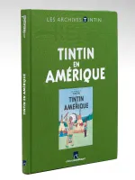 Les Archives Tintin. Tintin en Amérique.