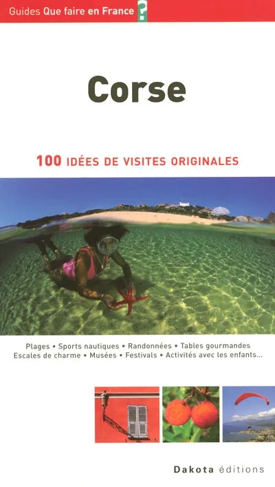 Livres Loisirs Voyage Guide de voyage QUE FAIRE EN CORSE 2008 Juliette Nicoli, Olivier Nicoli, Francesca Serra