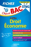 Objectif Bac Fiches 1re et Term STMG  Droit et Économie - Nouveaux programmes