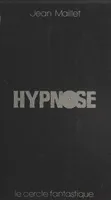Hypnose ou Un silence de mort