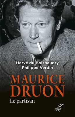 Maurice Druon, Le partisan