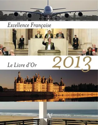 Livre d'Or 2013 de l'Excellence Française, unique