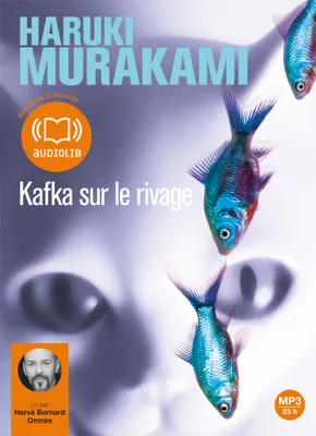 Kafka sur le rivage, Livre audio 2 CD MP3 - 655 Mo + 619 Mo