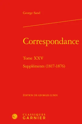 25, Correspondance, Suppléments (1817-1876)