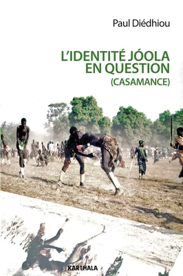 L'identité Jóola en question - la bataille idéologique du MFDC pour l'indépendance