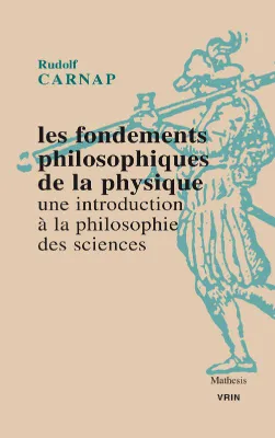 Les fondements philosophiques de la physique, Une introduction à la philosophie des sciences
