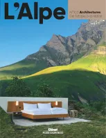 L'Alpe 103 - Architectures, Architectures. De l'utopie à la réalité