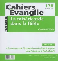 Cahiers Evangile - numéro 178 La miséricorde dans la Bible