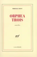 Orphea Trois, nouvelles