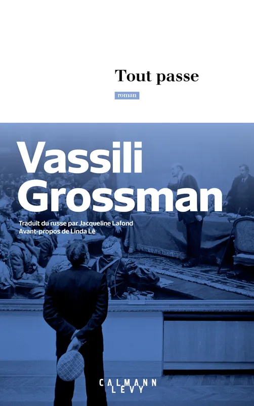 Livres Littérature et Essais littéraires Romans contemporains Etranger Tout passe Vasilij Semenovič Grossman