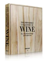 The Impossible Collection of Wine (Anglais), 100 Most Exceptional Vintages of the Twentieth Century