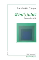 Génitalité, Féminologie IV