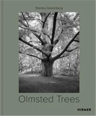 Stanley Greenberg Olmsted Trees /anglais