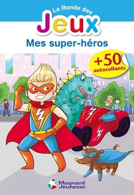 La Ronde des jeux - Mes super-héros
