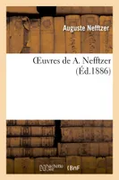 Oeuvres de A. Nefftzer