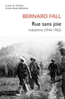 Rue sans joie, Indochine (1946-1962)