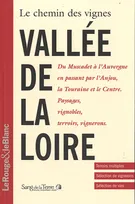 Le chemin des vignes - Vallée de la Loire