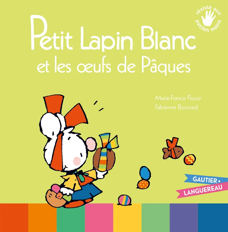 Petit Lapin Blanc et les oeufs de Pâques Marie-France Floury