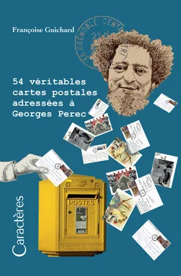 54 véritables cartes postales adressées à Georges Perec..., Une sélection