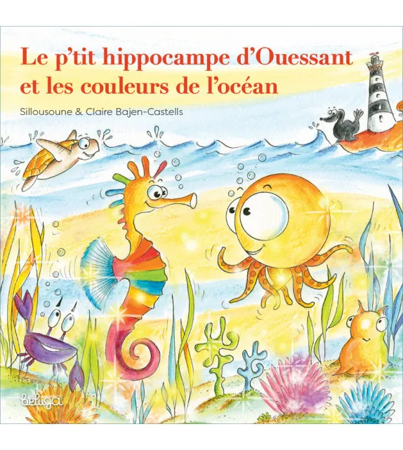 Jeux et Jouets Livres Livres pour les 3-6 ans Albums Le p'tit hippocampe d'Ouessant et les couleurs de l'océan Sillousoune