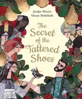 The Secret of the Tattered Shoes /anglais