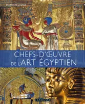Chefs d'oeuvre de l'art égyptien