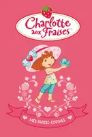 Compil Charlotte aux Fraises 1 - Mes fraisi-copines