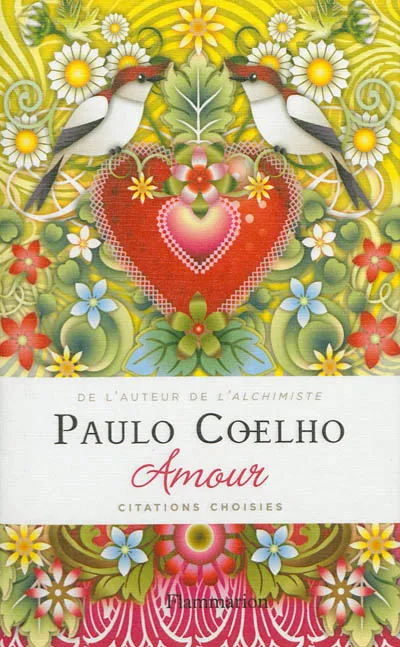 Livres Littérature et Essais littéraires Romans contemporains Etranger Amour, Citations choisies Paulo Coelho