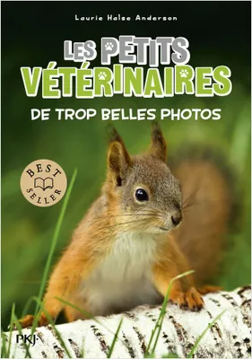 Les petits vétérinaires - Tome 28 De trop belles photos