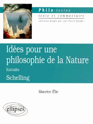 Schelling, Idées pour une philosophie de la nature, extraits