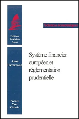 SYSTEME FINANCIER EUROPEEN ET REGLEMENTATION PRUDENTIELLE