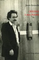 Odyssée Lagunaire / Écrits-Entretiens 1966-1999, écrits et entretiens 1966-1989