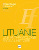 Ethnologie française 2018, n° 2, Lituanie