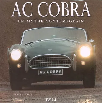 AC Cobra, un mythe contemporain