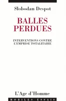 Balles perdues - interventions, 1990-2002, interventions, 1990-2002