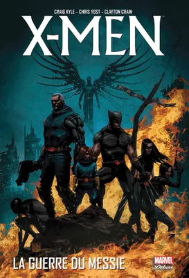 X-MEN : LA GUERRE DU MESSIE