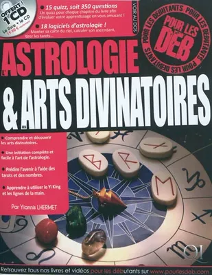 ASTROLOGIE ET ARTS DIVIVNATOIRES POUR LES DEB AVEC UN CD