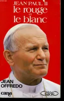 Jean-Paul II, Le rouge et le blanc
