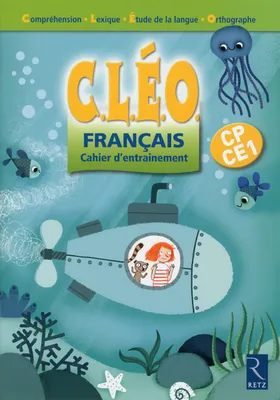 C.L.E.O. Français Cahier d'entrainement CP/CE1