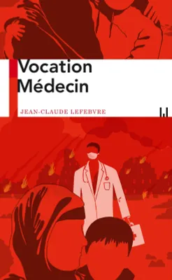 Vocation Médecin, Un médecin raconte son expérience humanitaire