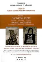 Temoigner,Entre Histoire et Mémoire N°104, L'Antifascisme Revisite