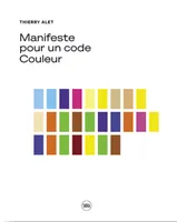 Thierry Alet. Manifeste pour un code couleur