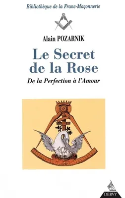 Le secret de la rose - De la perfection à l'Amour