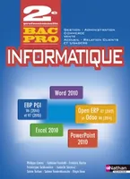 Informatique Office 2010 PGI 2ème Bac pro Commerce Gestion-Administration Vente ARCU - Elève - 2016