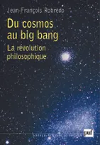 du cosmos au big bang, La révolution philosophique