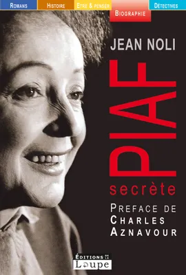 Piaf secrète, Grands caractères