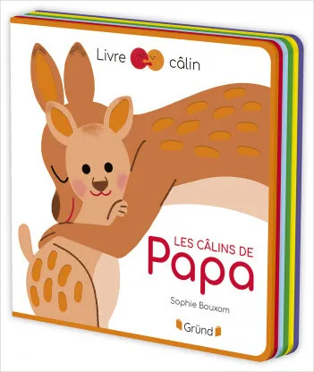 Livres Jeunesse Les tout-petits Albums animés et pop-up Les câlins de papa Sophie Bouxom