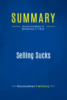 Summary: Selling Sucks, Review and Analysis of Rumbauskas Jr.'s Book
